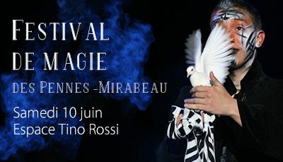 FESTIVAL DE MAGIE  ce samedi 10 juin aux PENNES MIRABEAU – CENTURY 21